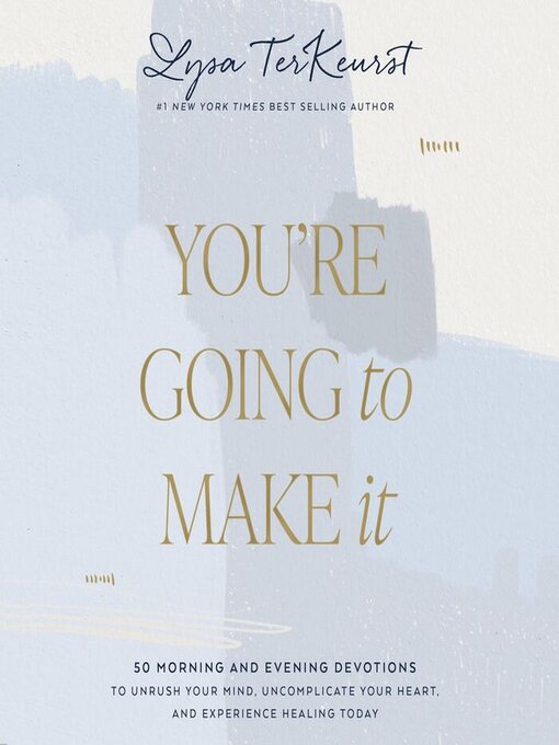 Title details for You're Going to Make It by Lysa TerKeurst - Available